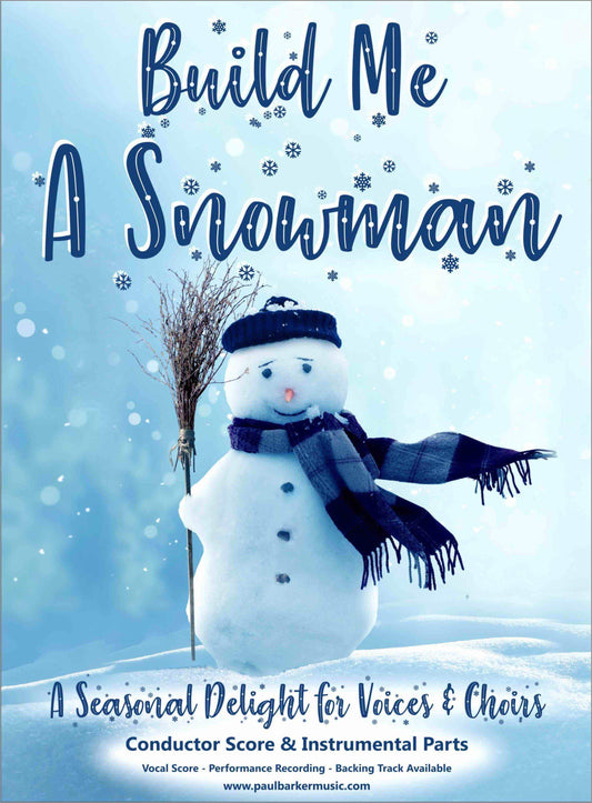 Build Me A Snowman - Paul Barker Music