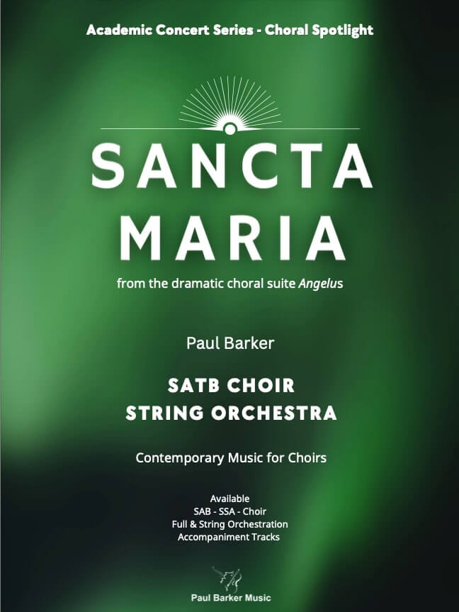 Sancta Maria (SATB Choir & String Orchestra)