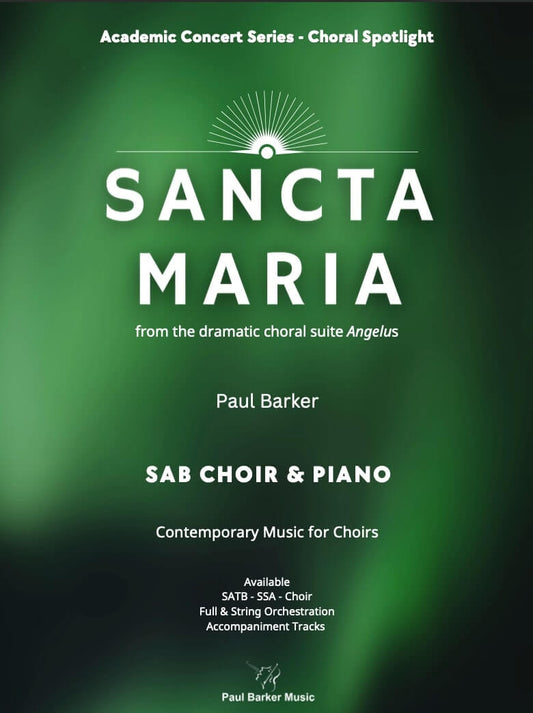 Sancta Maria (SAB Choir & Piano)