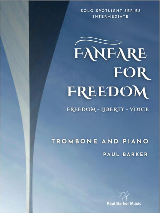 Fanfare For Freedom (Trombone & Piano)