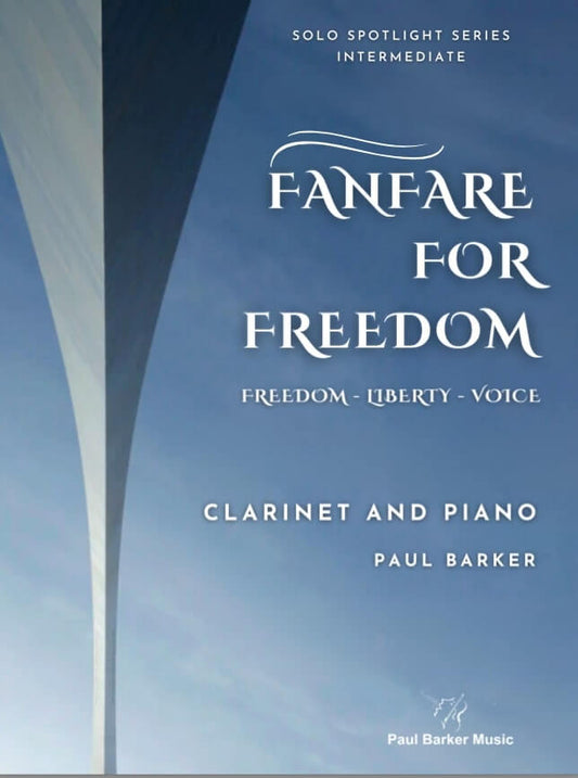 Fanfare For Freedom (Clarinet & Piano)