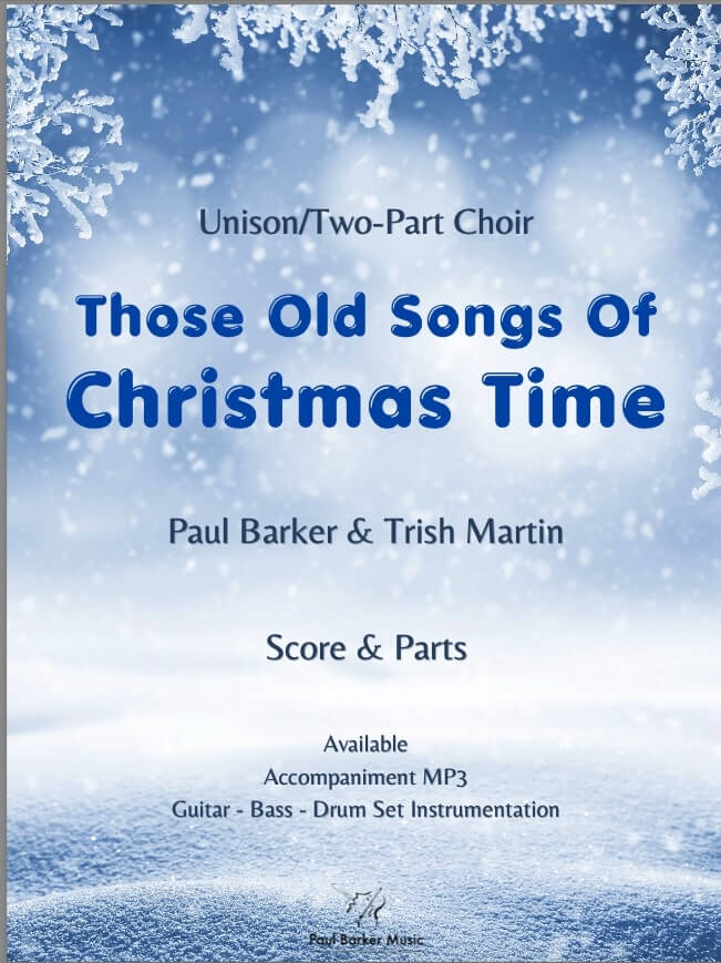 Those Old Songs Of Christmas Time - Paul Barker Music 