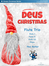 Load image into Gallery viewer, Deus Christmas (Flute Trio) - Paul Barker Music 