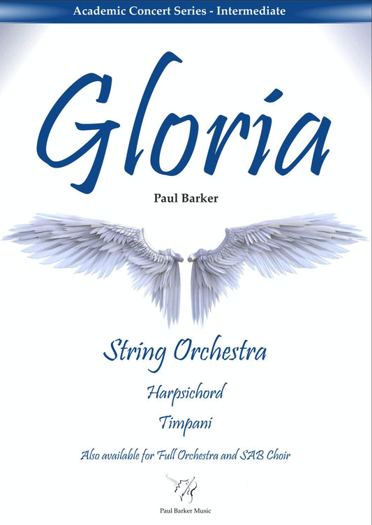 Gloria (String Orchestra) - Paul Barker Music 