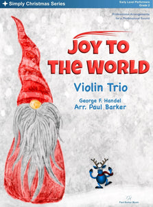 Joy To The World (Violin Trio) - Paul Barker Music 