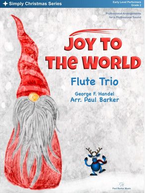 Joy To The World (Flute Trio) - Paul Barker Music 