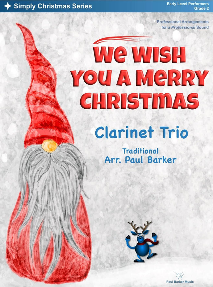 We Wish You A Merry Christmas (Clarinet Trio) - Paul Barker Music 
