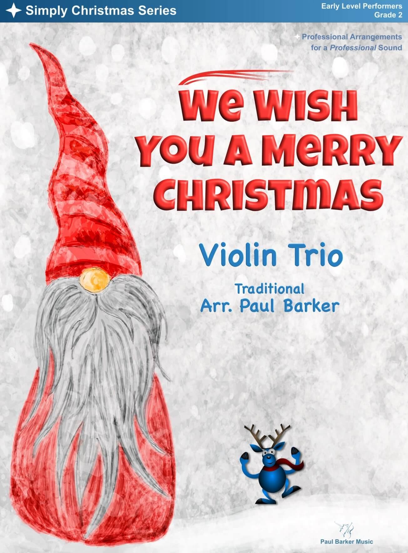 We Wish You A Merry Christmas (Violin Trio) - Paul Barker Music 