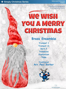 We Wish You A Merry Christmas (Brass Ensemble) - Paul Barker Music 