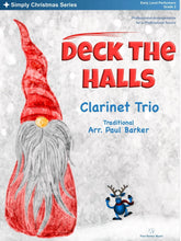 Load image into Gallery viewer, Deck The Halls (Clarinet Trio) - Paul Barker Music 