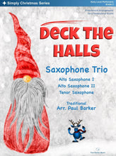 Load image into Gallery viewer, Deck The Halls (Saxophone Trio) - Paul Barker Music 