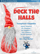 Load image into Gallery viewer, Deck The Halls (Saxophone Ensemble) - Paul Barker Music 