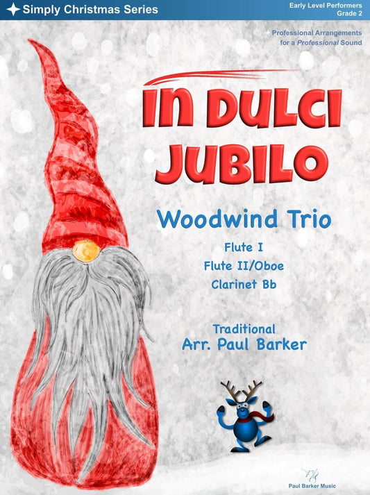 In Dulci Jubilo (Woodwind Trio) - Paul Barker Music 