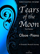 Load image into Gallery viewer, Tears of the Moon [Oboe &amp; Piano] - Paul Barker Music 
