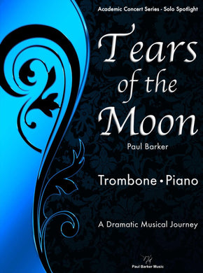 Tears of the Moon [Trombone & Piano] - Paul Barker Music 