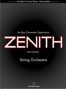 Zenith [String Orchestra] - Paul Barker Music 