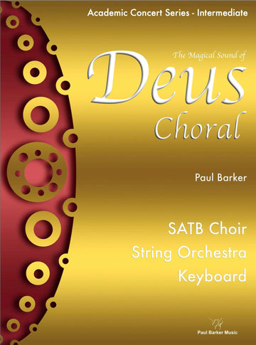 Deus Choral - Paul Barker Music 