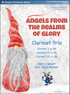Angels From The Realms Of Glory (Clarinet Trio) - Paul Barker Music 