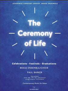 The Ceremony of Life [Brass Ensemble]