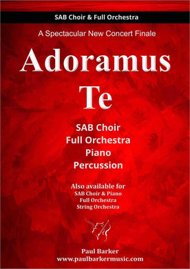 Adoramus Te (SAB Choir & Orchestra) - Paul Barker Music 