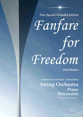 Fanfare For Freedom - (Special Extended Edition) - Paul Barker Music 