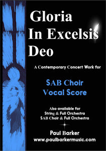 Gloria In Excelsis Deo (SAB Choir & Orchestra) - Paul Barker Music 