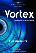 Load image into Gallery viewer, Vortex (Full Orchestra) - Paul Barker Music 